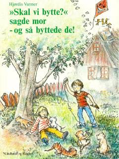 "Skal vi bytte?" sagde mor - og så byttede de!