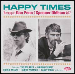 Happy times - the songs of Dan Penn & Spooner Oldham vol. 2