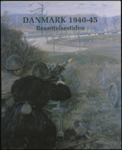 Danmark 1940-45 : besættelsestiden