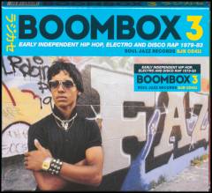 Boombox 3 : early independent hip hop, electro and disco rap 1979-83