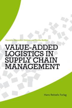Value-added logistics in supply chain management