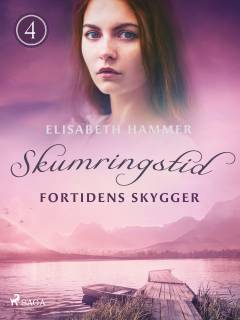 Skumringstid - fortidens skygger