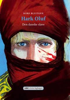 Hark Oluf : den danske slave