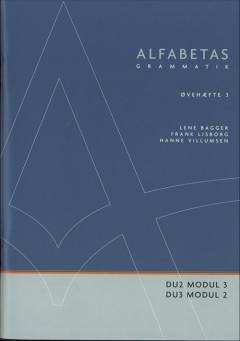 Alfabetas grammatik -- Øvehæfte. Bind 3