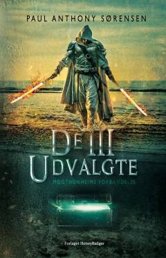 De III udvalgte : Mogthunheims forbandelse