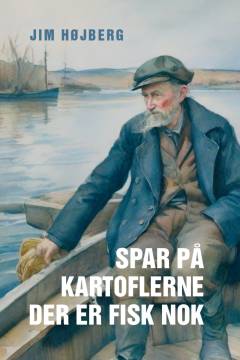 Spar på kartoflerne, der er fisk nok : beretningen om syv brødre