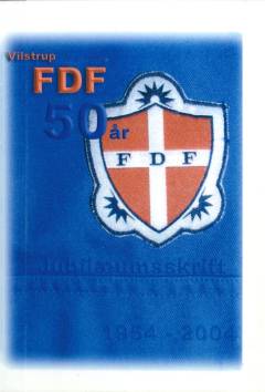 Vilstrup FDF 50 år : jubilæumsskrift 1954-2004