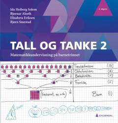 Tall og tanke 2 : matematikkundervisning på barnetrinnet
