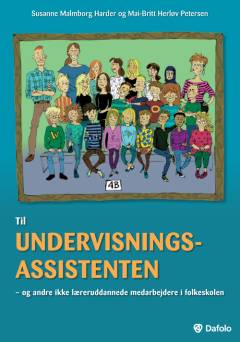 Til undervisningsassistenten - og andre ikke læreruddannede medarbejdere i folkeskolen