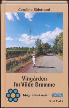 Vingården for vilde drømme. Bind 2 (Stor skrift)