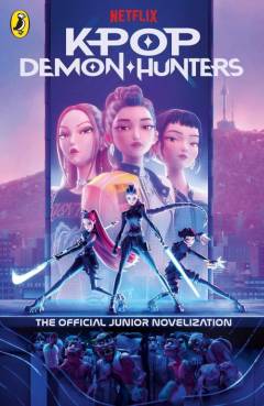 KPop demon hunters - the official junior novelization