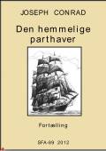 Den hemmelige parthaver: fortælling. SFA-89