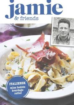 Italiensk : mine bedste hverdagsretter