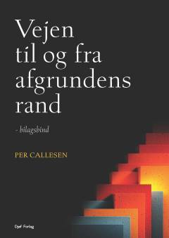 Vejen til og fra afgrundens rand -- Bilagsbind