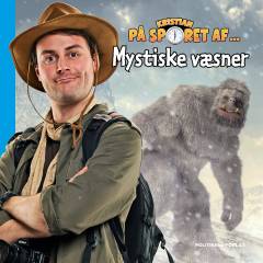 Kristian på sporet af - mystiske væsner