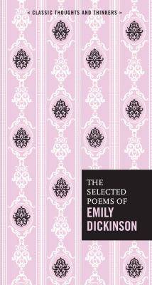 The selected poems of Emily Dickinson