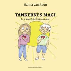 Tankernes magi : en selvværdsstyrkende børnebog