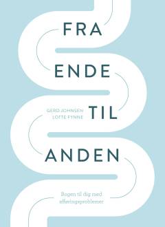 Fra ende til anden : bogen til dig med afføringsproblemer