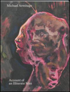 Michael Armitage - account of an illiterate man