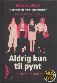 Aldrig kun til pynt : et søster-manifest