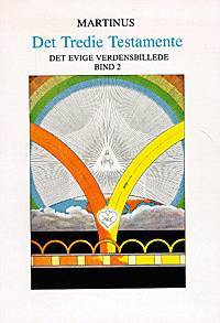 Det tredie Testamente : det evige verdensbillede. Bind 2