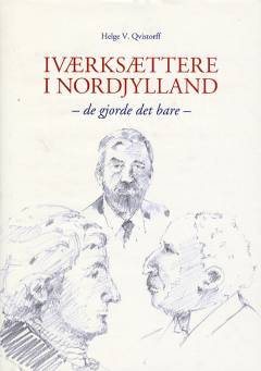 Iværksættere i Nordjylland : de gjorde det bare