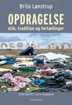 Opdragelse : etik, tradition og fortællinger