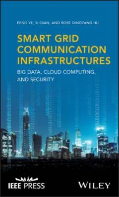 Smart Grid Communication Infrastructures : Big Data, Cloud Computing, and Security
