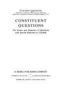 Constituent questions : the syntax and semantics of questions with special reference to Swedish