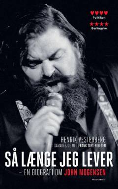 Så længe jeg lever : en biografi om John Mogensen