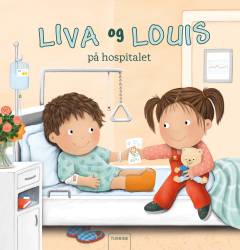 Liva og Louis på hospitalet