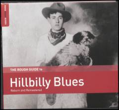 The rough guide to hillbilly blues : reborn and remastered