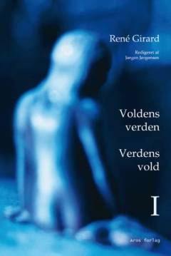 Voldens verden - verdens vold. Bind 2