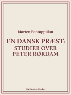En dansk Præst : Studier over Peter Rørdam