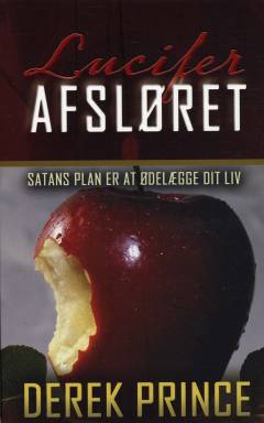 Lucifer afsløret : Satans plan er at ødelægge dit liv