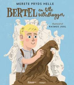 Bertel : en lille billedhugger