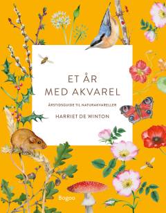 Et år med akvarel : årstidsguide til naturakvareller