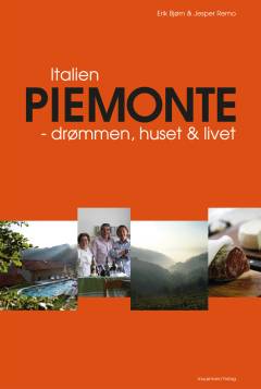 Italien - Piemonte : drømmen, huset & livet