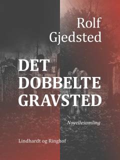 Det dobbelte gravsted : fantastiske fortællinger
