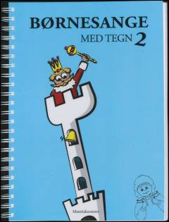 Børnesange med tegn. Bind 2