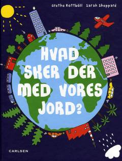 Hvad sker der med vores jord?