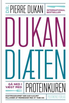 Dukan diæten : gå ned i vægt med proteinkuren