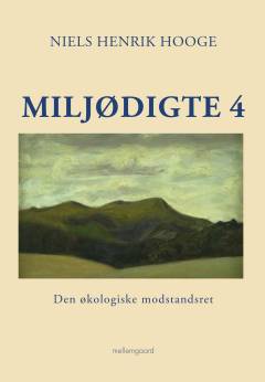 Miljødigte 4 : den økologiske modstandsret
