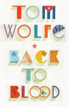 Back to blood: a novel