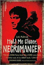 Hold me closer, necromancer
