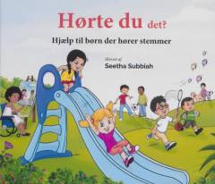 Hørte du det? : hjælp til børn der hører stemmer