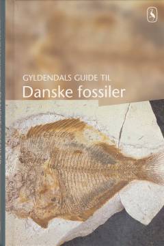 Gyldendals guide til danske fossiler