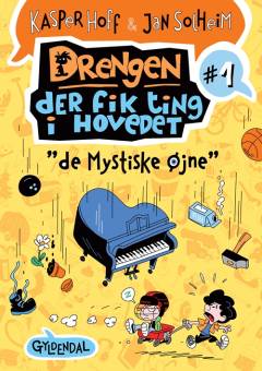 Drengen der fik ting i hovedet - "de mystiske øjne"