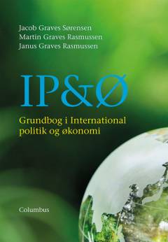 IP&Ø : grundbog i international politik og økonomi