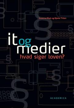 IT og medier - hvad siger loven?